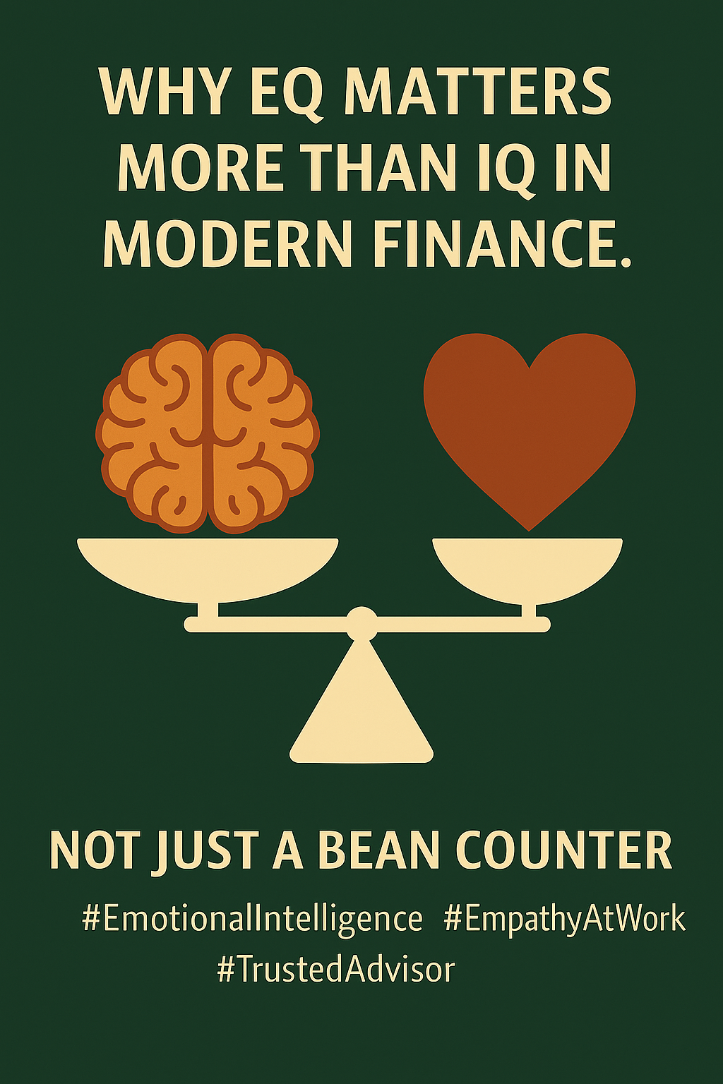 Why EQ matters more than IQ in modern finance.
