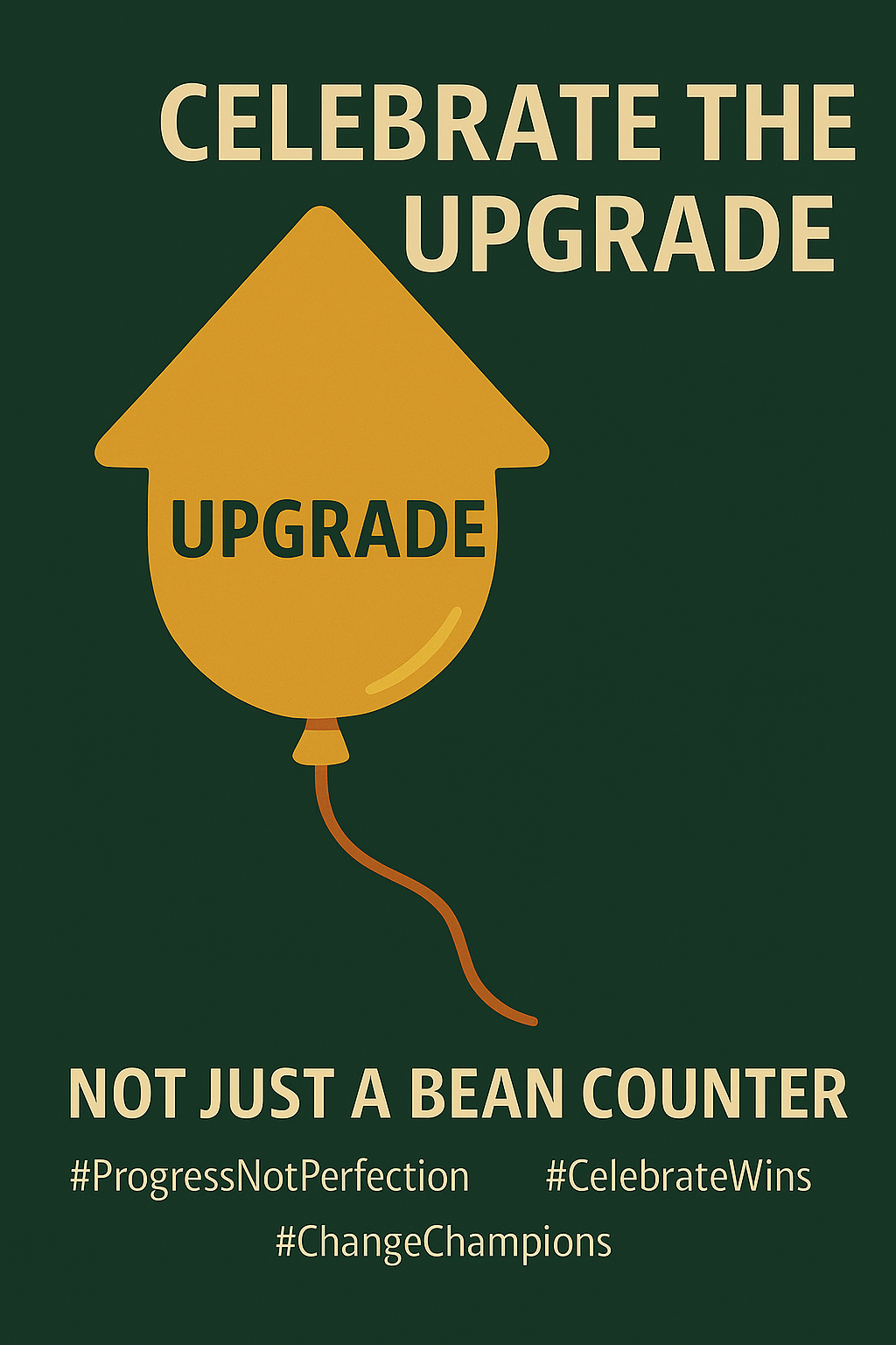Celebrate the upgrade.