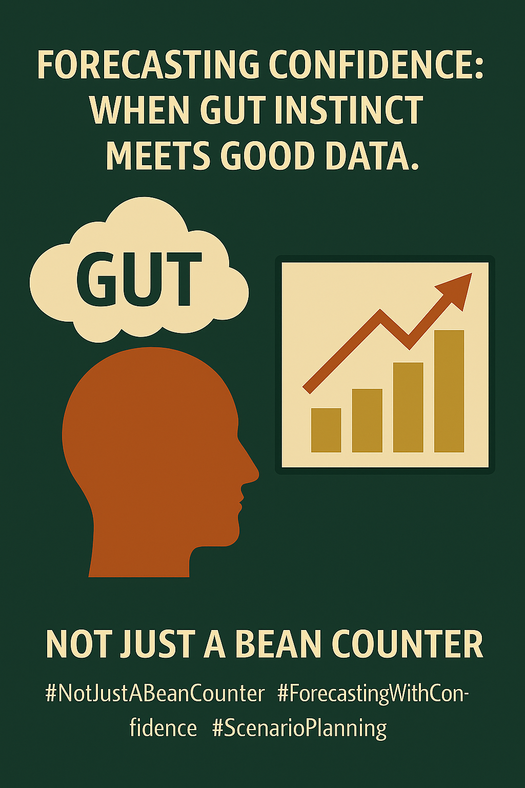 Forecasting confidence: when gut instinct meets good data.